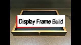 how to build a display case