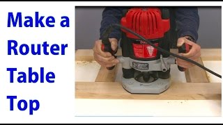 how to make a router table top