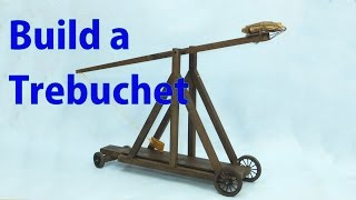 plans for a model trebuchet